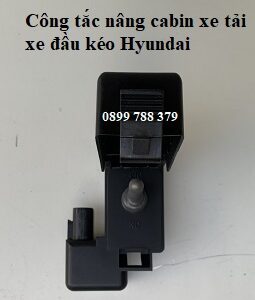 Công tắc nâng cabin xe tải xe đầu kéo Hyundai